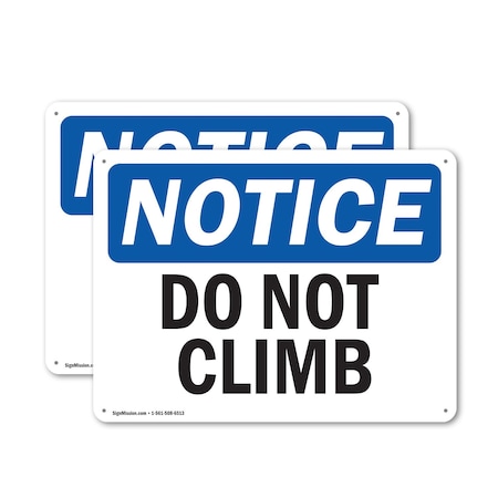 Signmission Do Not Climb, 18 in W x Rectangle, Plastic OS-2PACK-NS-P-1218-L-11117